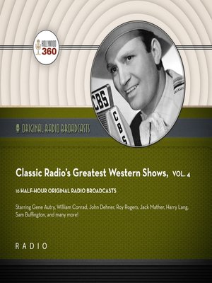 cover image of Classic Radio's Greatest Western Shows, Volume 4